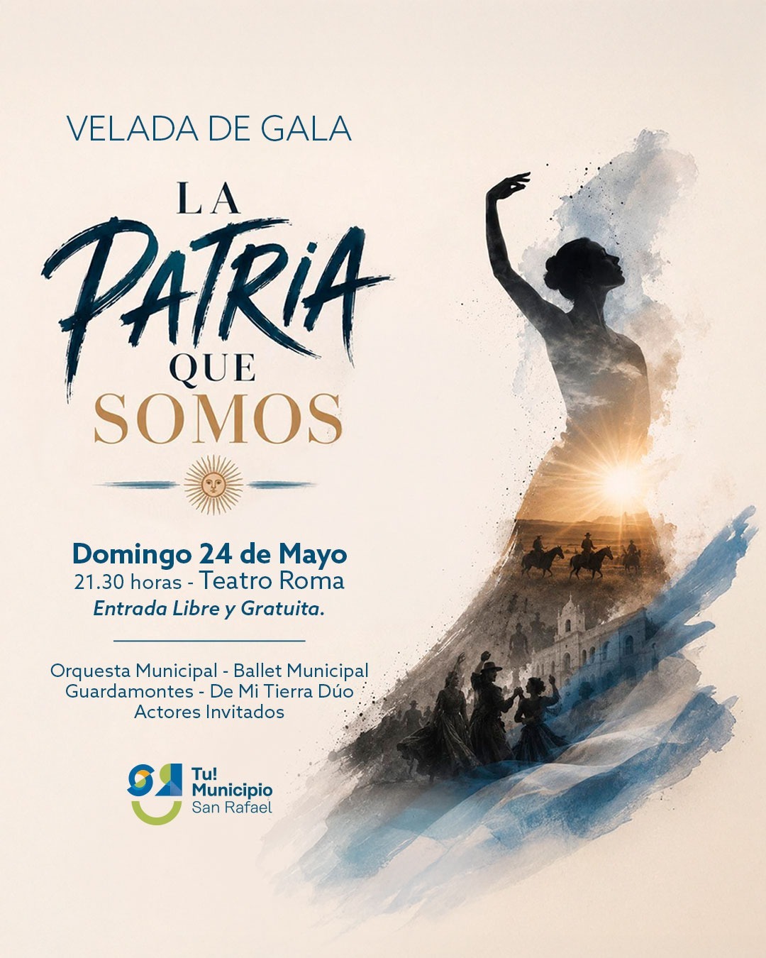 VELADA DE GALA DEL 25 DE MAYO: “LA PATRIA QUE SOMOS” EN EL TEATRO ROMA